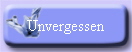 Unvergessen